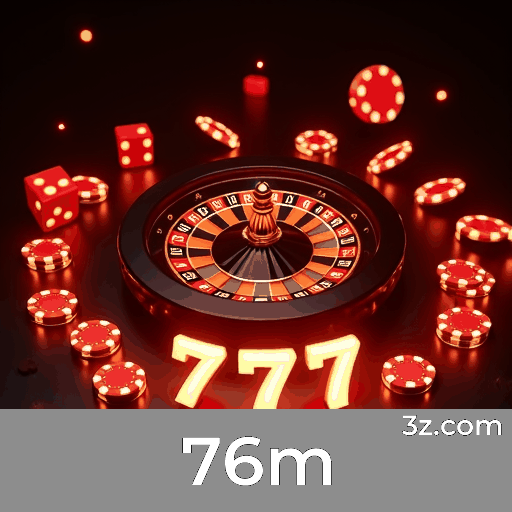 76m: Seu Cassino Online Confiável e Empolgante